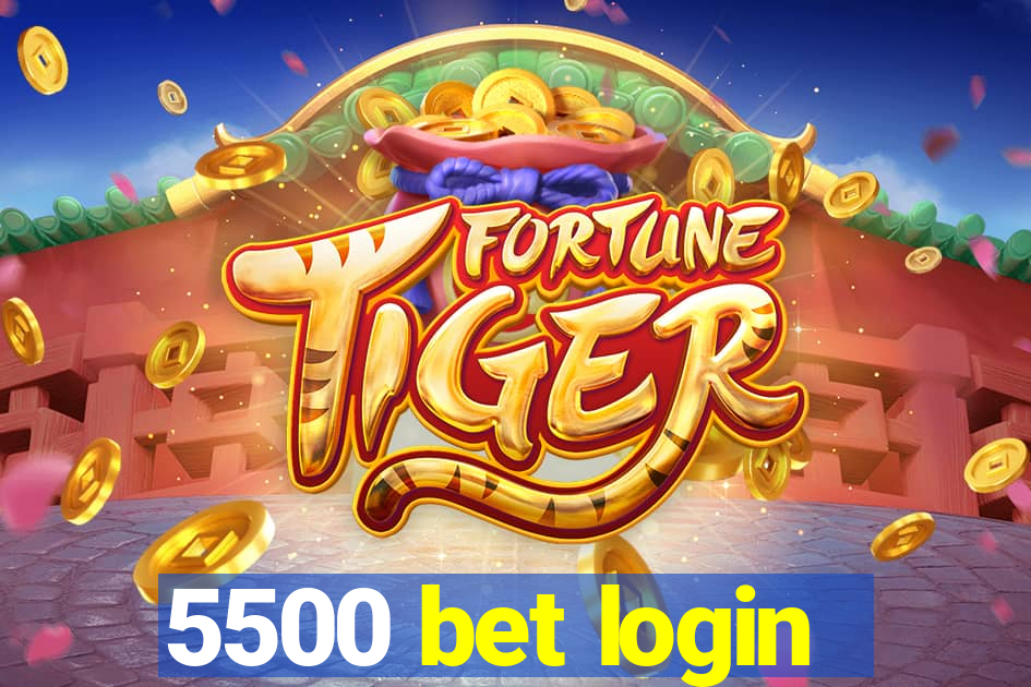 5500 bet login